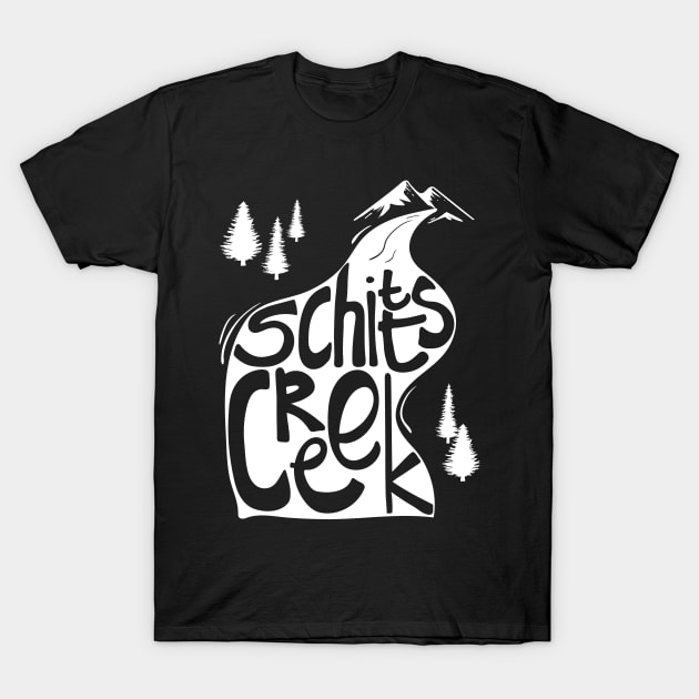 Schitt's Creek hand lettering in Creek flowing from Mountains T-Shirt by YourGoods